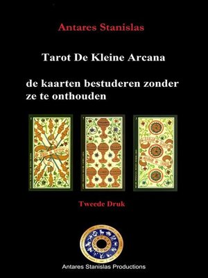 cover image of Tarot De Kleine Arcana, de kaarten bestuderen zonder ze te onthouden